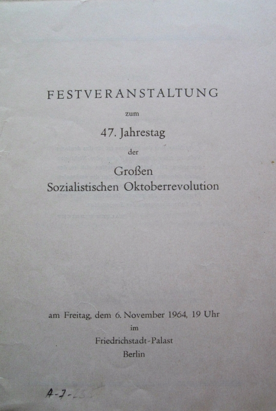 Ծրագիր՝  Հոկտեմբերյան սոցիալիստական Մեծ հեղափոխության 47 տարելիցին նվիրված տոնական համերգի, «Ֆրիդրիխշտադտ Պալաս» (“Friedrichstadt Palast”), Բեռլին, 6 նոյեմբերի 1964 թ.: